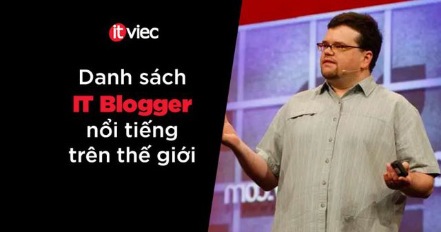 jeff atwood - tech blogger - it blogger - blogger nổi tiếng
