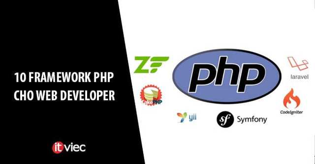 PHP Framework là gì? 10 PHP Framework "chất" cho Developer