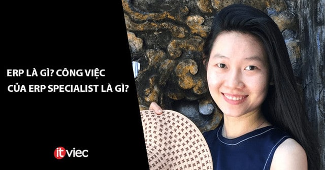 ERP là gì? ERP Specialist là làm gì