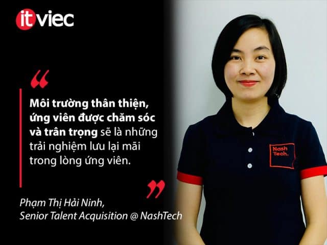 quy trình phỏng vấn IT - phạm thị hải ninh - Senior Talent Acquisition tại NashTech