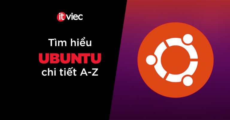 ubuntu là gì - itviec blog