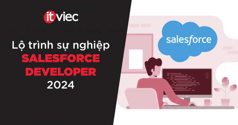 salesforce developer roadmap - itviec blog