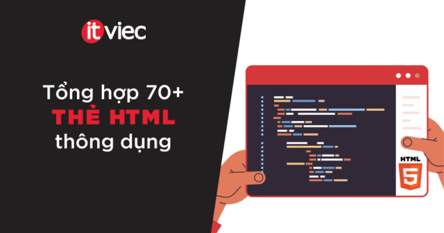 các thẻ trong html - itviec blog