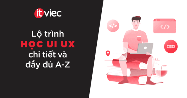 lộ trình học ui ux - itviec
