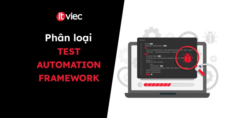 test automation framework - itviec blog