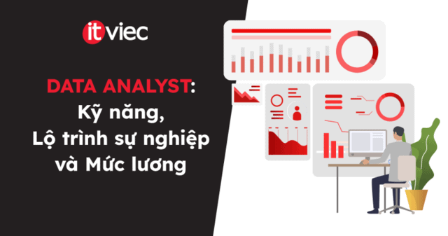 data analyst làm gì - itviec blog