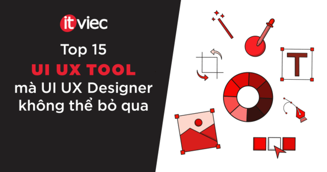 thiết kế ui ux bằng phần mềm gì - phần mềm thiết kế ui ux - itviec blog