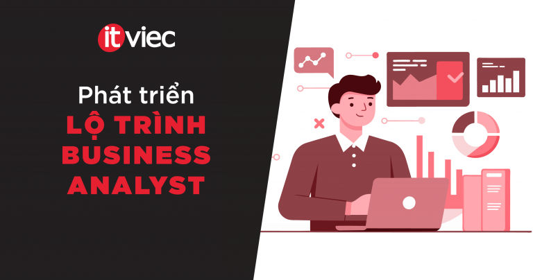 business analyst roadmap - itviec blog