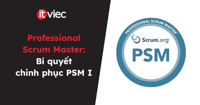professional scrum master là gì - itviec blog