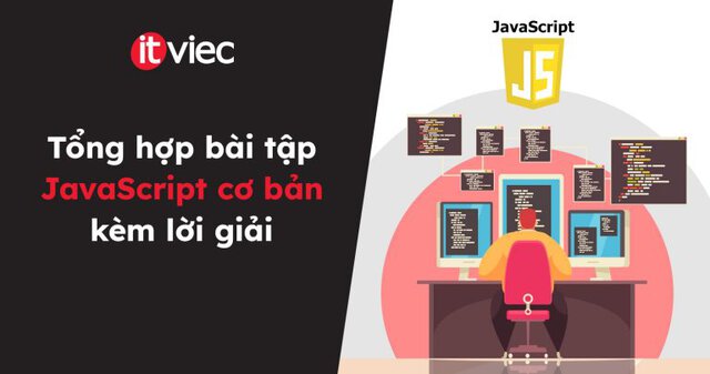 bài tập javascript cơ bản - itviec blog