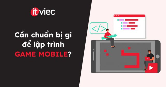 lập trình game mobile - itviec blog