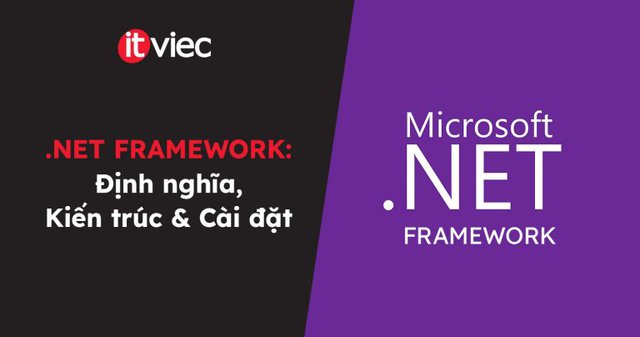 .net framework là gi - itviec blog