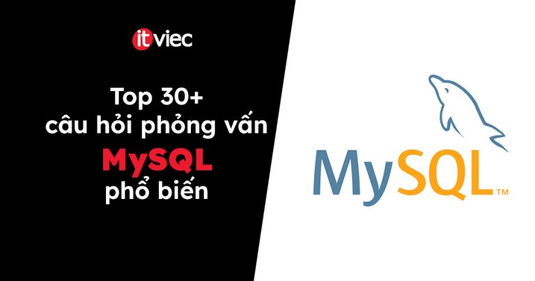 câu hỏi phỏng vấn mysql - itviec blog