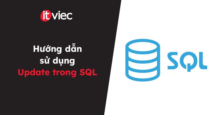 câu lệnh Update trong SQL - itviec blog