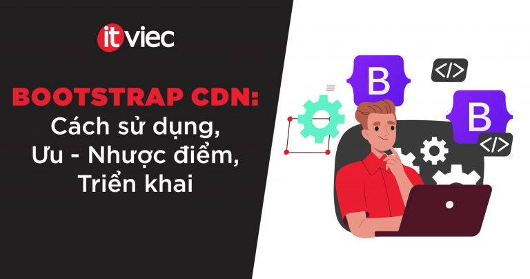 bootstrap cdn - itviec blog