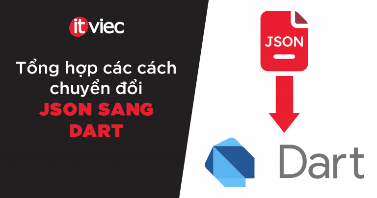 json to dart - itviec blog
