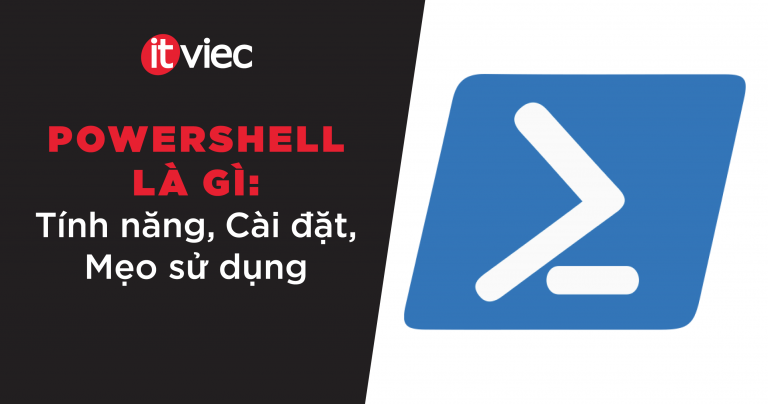 powershell là gì - itviec blog