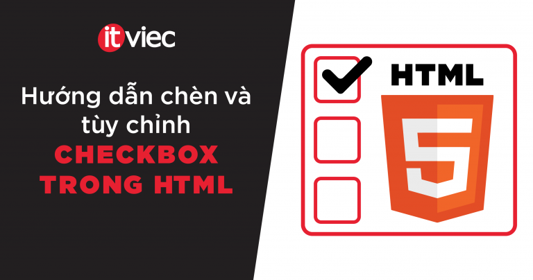 checkbox html - itviec blog