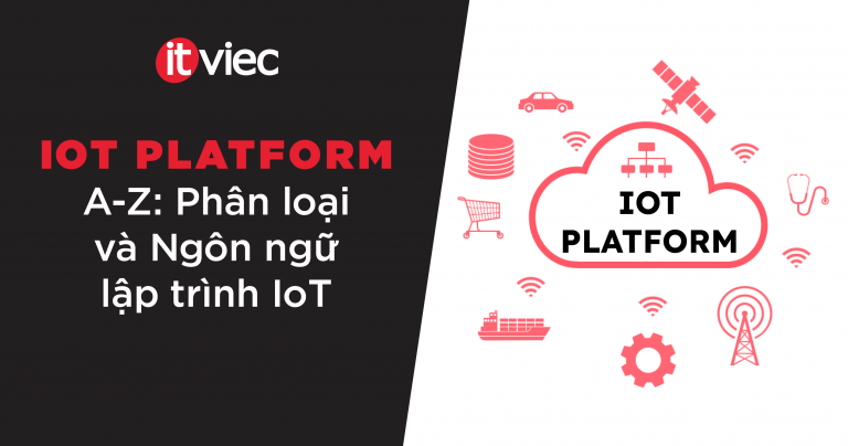 iot platform - itviec blog