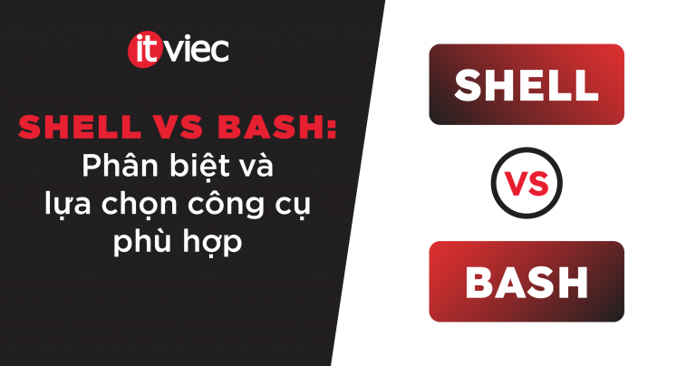 shell vs bash - itviec blog