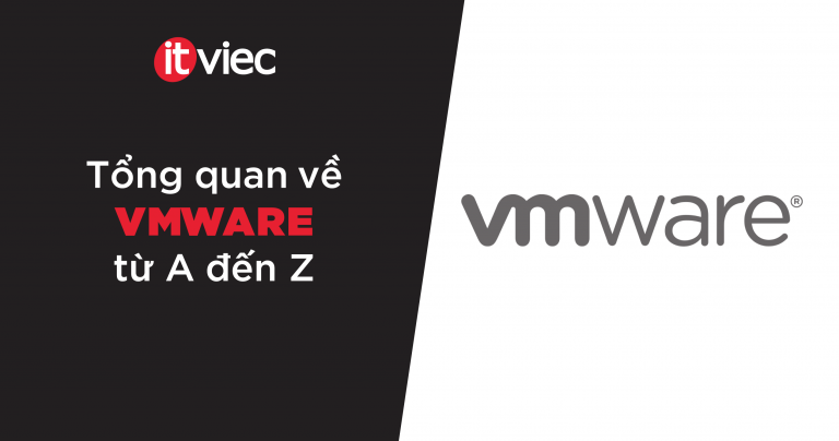 vmware là gì - itviec blog