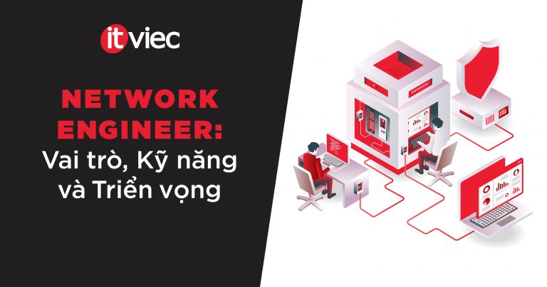 network engineer là gì - itviec blog