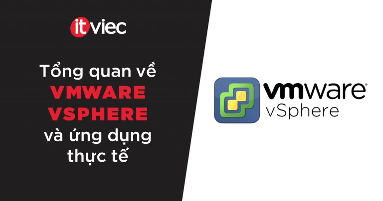 VMware vSphere là gì - itviec blog